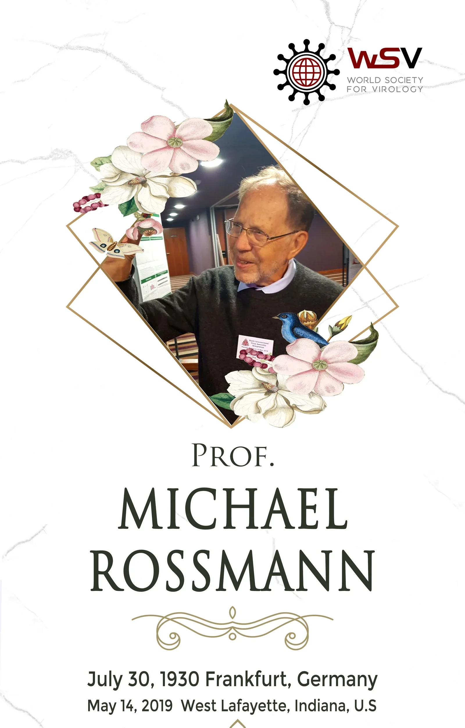 Honoring the Late Prof. Michael G Rossmann